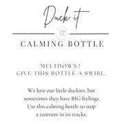 DUCK IT CALMING BOTTLE